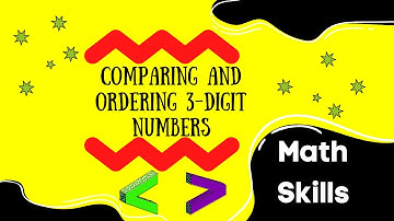 Comparing and Order 3-digit numbers : Basic Math Lessons For Kids  🔢