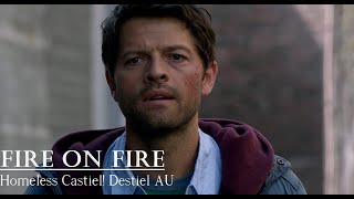 Fire On Fire - Homeless Castiel! Destiel AU