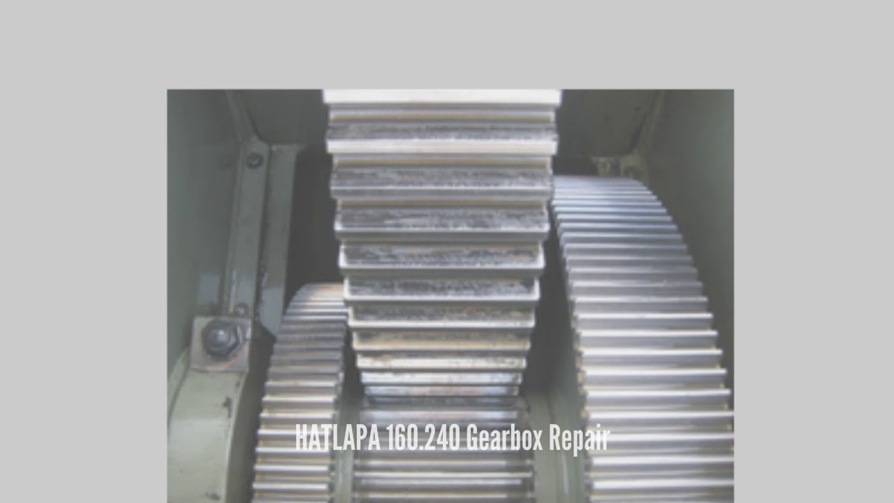 HATLAPA 160 240 Gearbox Repair YouTube