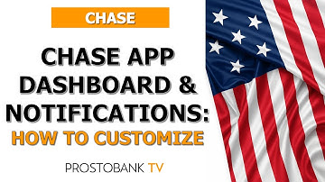 How to Customize the Chase App Dashboard and Notifications