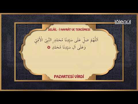 Delâil-i Hayrât ve Tercümesi Pazartesi Virdi - Lâlegül TV