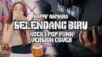 SELENDANG BIRU - HAPPY ASMARA ROCK / POP PUNK VERSION BY AREEVZAKI