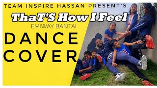 That's How I Feel | Emiway Bantai |Dance video| watch till end |♥️