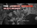 Toni Lhumkon Selunghel Max LB Ft Heu Ngailai