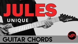 Video thumbnail of "Jules - Uniques Guitar Chords (WITH CHORD CHART)"