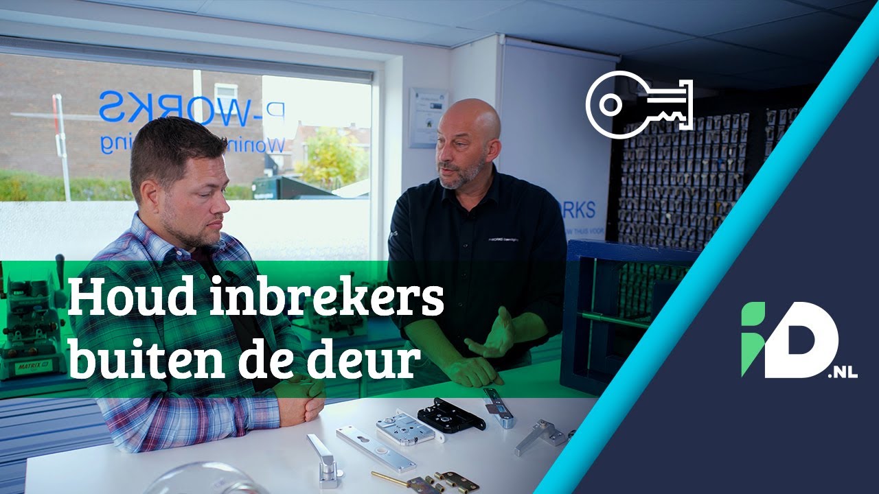 Houd INBREKERS buiten: zo BEVEILIG je je huis met veilige sloten | Veiligheid | ID.nl