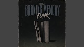 A BURNING MEMORY FUNK - DJ RXV3N