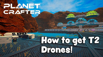 How to get T2 Drones? | The Planet Crafter S5 E25