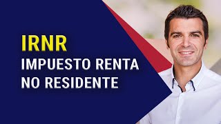 IRNR  Impuesto sobre la Renta de no Residentes [VIVIENDA]