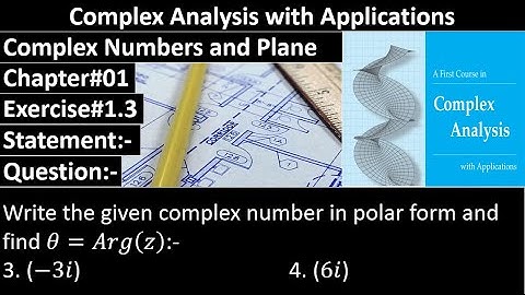 Complex Analysis and Applications | Exercise#1.3 | Question No#03,04 | Dennis G. Zill