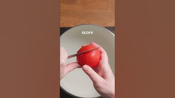 How to Peel A Tomato