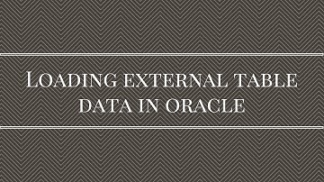 Loading Data From An External Table in Oracle