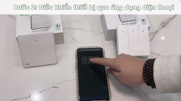 Hướng dẫn cài đặt công tắc cơ thông minh CTC BLE