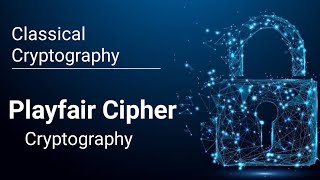 Playfair Cipher explained playfair encryption decryption what is playfair Cipher in Hindi Urdu