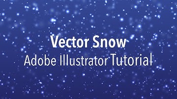 Vector Snow - Adobe Illustrator Tutorial
