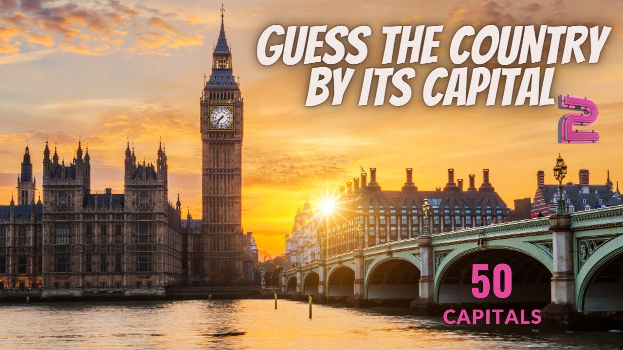 Guess The Country By Capital 2 ୲ Geography Quizzes ୲ Quizzes for family