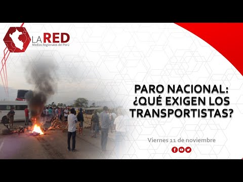 Paro nacional: ¿Qué exigen los transportistas? | Red de Medios Regionales del Perú