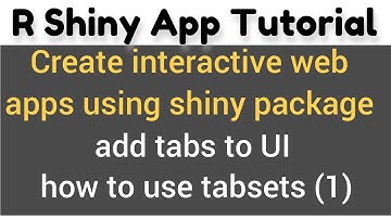 R Shiny app tutorial # 8 - how to use tabsets in shiny - part 1