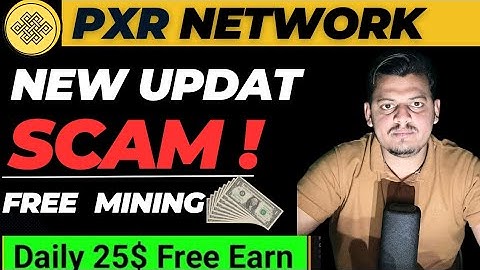 PXR Network Scam ! |  PXR Coin New Update Free Mining   #pxrnetwork