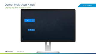 vmware workspace one: multi-app kiosk profile for windows 10 - feature walk-through