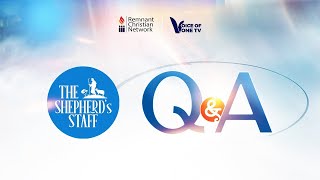 Q AND A ON SHEPHERD STAFF || 26TH JUNE 2026