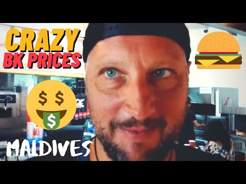 Insane Burger King Whopper Prices in the Maldives