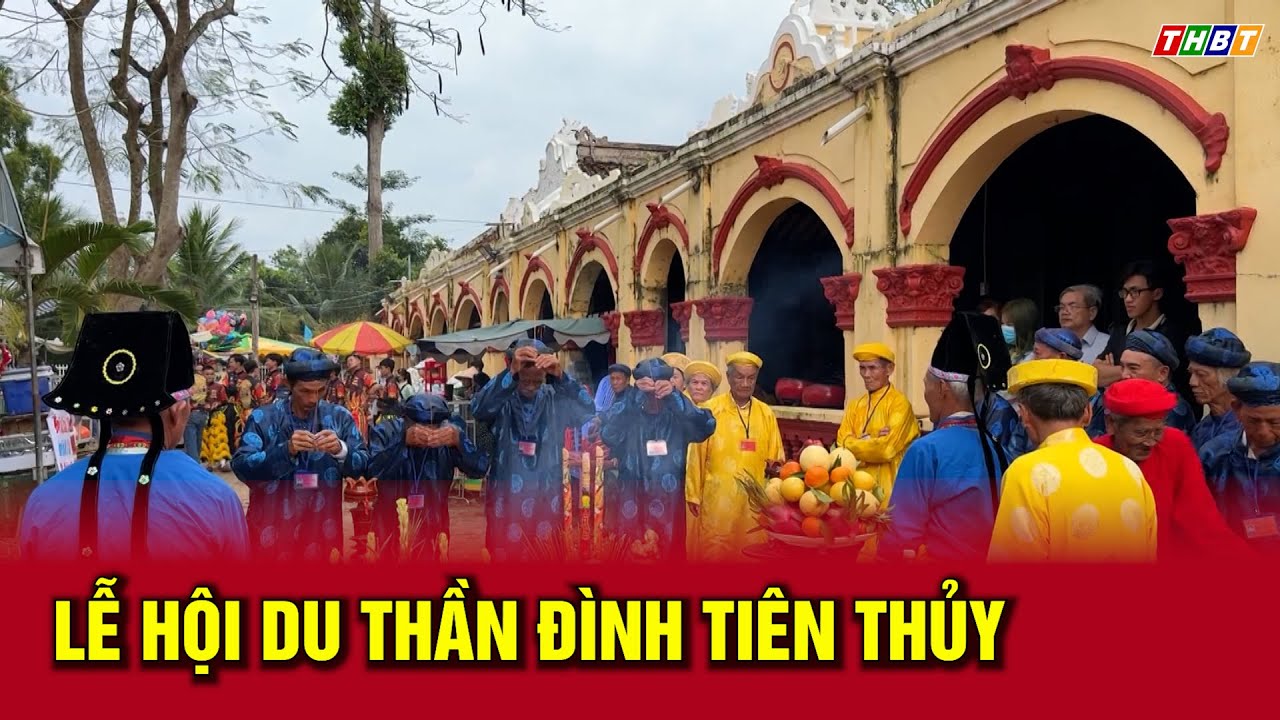 Thời sự Bến Tre | Lễ hội du thần đình Tiên Thủy