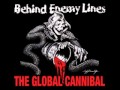 Behind enemy lines   the global cannibal full album