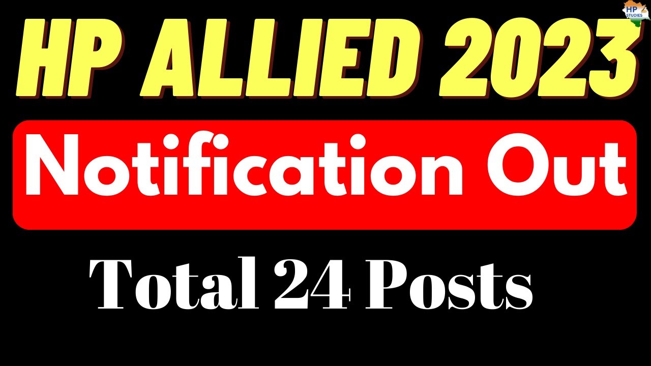 Hp Posts HP Allied 2023 NOTIFICATION OUT | Total 24 posts | HP Studies #hpallied ...