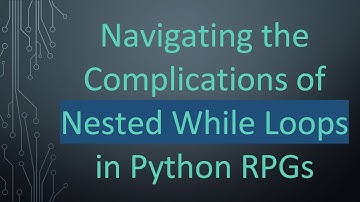 Navigating the Complications of Nested While Loops in Python RPGs