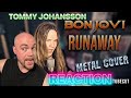 TOMMY JOHANSSON - Runaway (BON JOVI) Metal Cover | REACTION