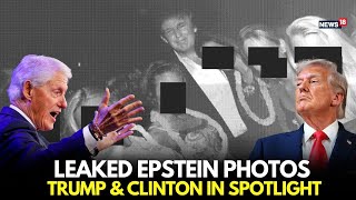 Epstein Files Live: Leaked Estate Photos Put Trump, Clinton & Prince Andrew Back in Spotlight | N18L
