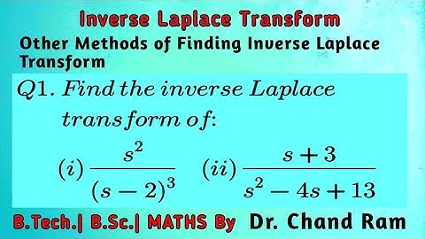 Question#1 on Other Methods of Finding The Inverse Laplace Transform or Inverse Laplace Transform.