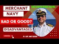 Disadvantages of merchant navy career  what you loose  by captankit kaushik