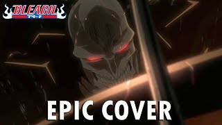 Bleach OST - Invasion (Epic Cover)