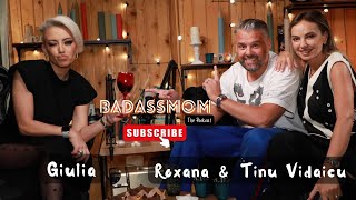 #11 | BADASSMOM-The Podcast | Roxana si Tinu Vidaicu - O iubire epica!