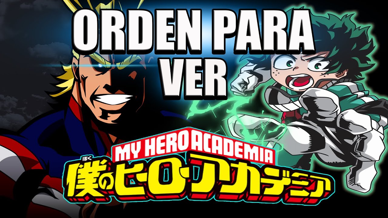 Orden Para Ver My Hero Academia