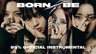 Itzy - Born To Be (95% Official Instrumental)