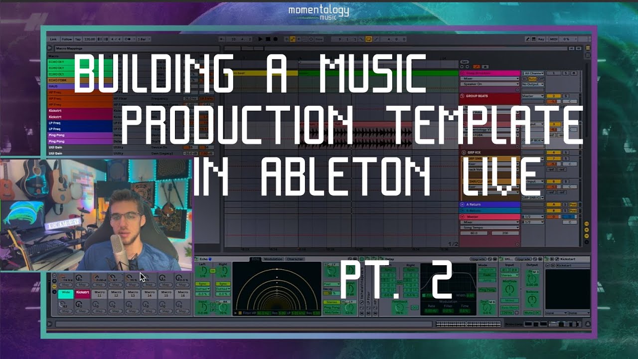 Part 2: Building A Music Production Template in Ableton Live