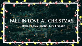 Fall in Love at Christmas – Mariah Carey, Khalid, Kirk Franklin（Official Lyric Video）