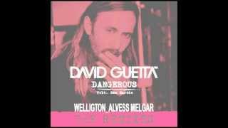 DJ Welligton  Dangerous   David Guetta remix Resimi
