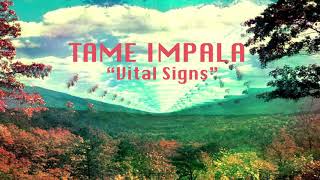 Tame Impala - Vital Signs (Unreleased) | Lyric Video