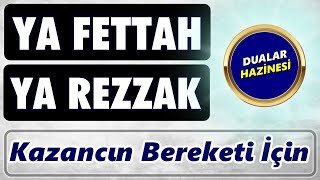 YA REZZAK YA FETTAH ZİKRİ DİNLE - Dualar Hazinesi