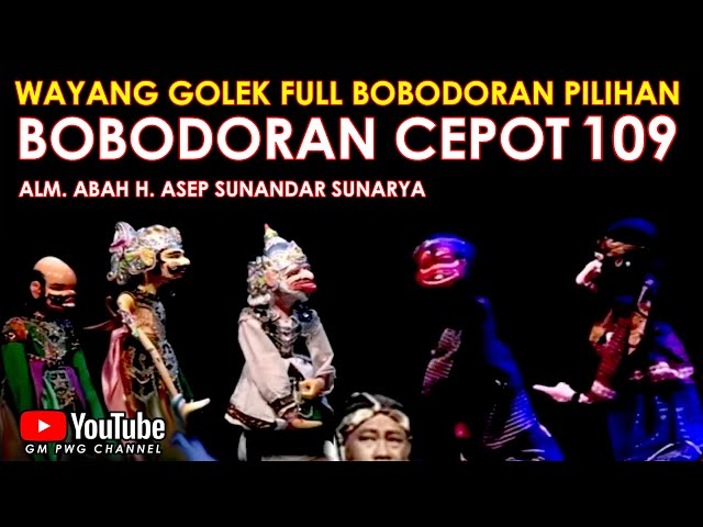 Wayang Golek Asep Sunandar Sunarya Full Bobodoran Cepot Versi Pilihan 109 class=