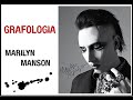 Marilyn Manson - GRAFOLOGÍA