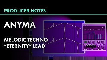 ANYMA "Eternity" Style Lead Sound | Serum Tutorial | Melodic Techno, Afterlife | Producer Notes IX