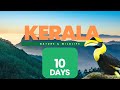Kerala nature  wildlife travel itinerary  2024  i best kerala travel plan