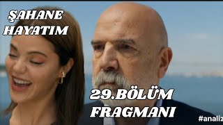 Şahane Hayatım 29.Bölüm Fragmanı ,finale Adım Adım