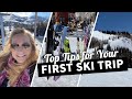 What to Know Before Skiing for the First Time | Top Tips for Skiing