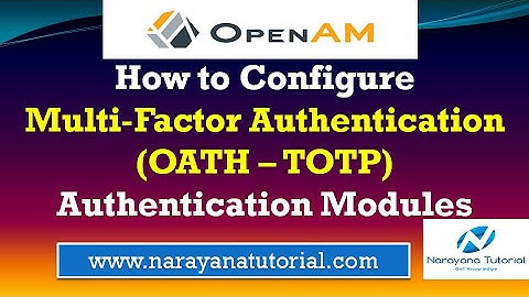How to Configure Multi-Factor Authentication OpenAM OATH TOTP